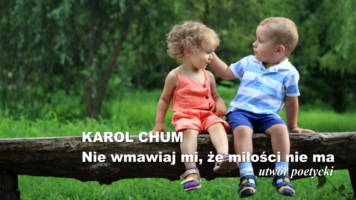 🔖Karol Chum: Nie wmawiaj mi, że miłości nie ma /497/ 📵