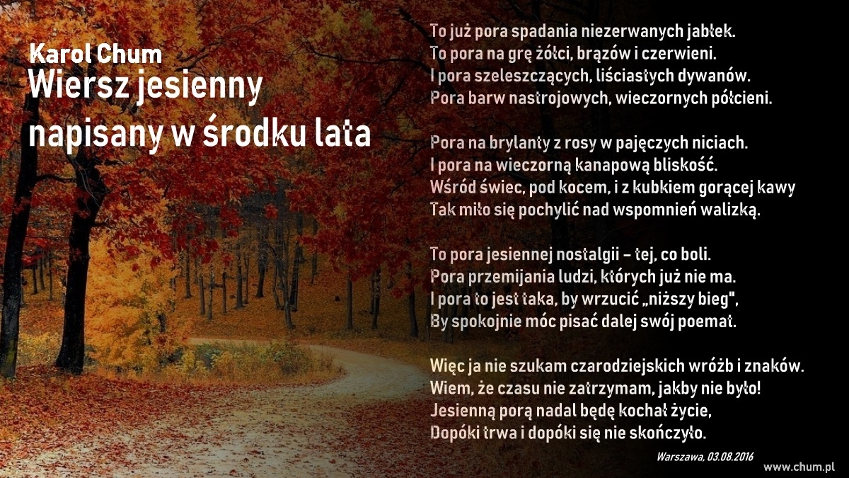 🔖Karol Chum: Wiersz jesienny napisany w środku lata /66/