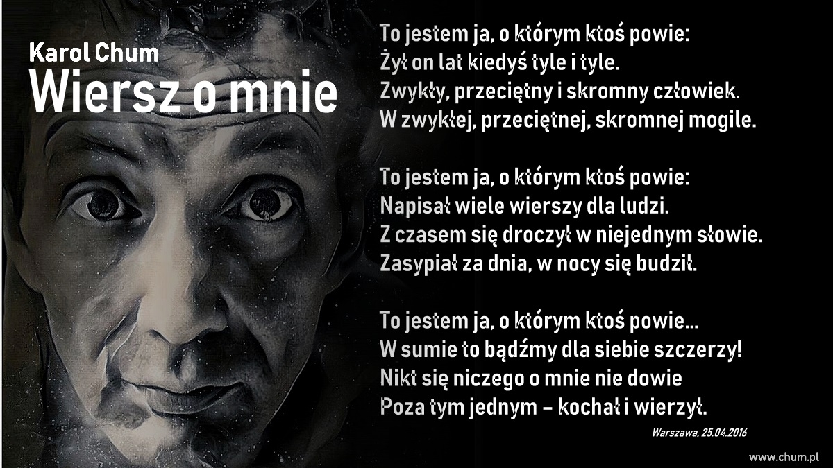🔖Karol Chum: Wiersz o mnie /65/