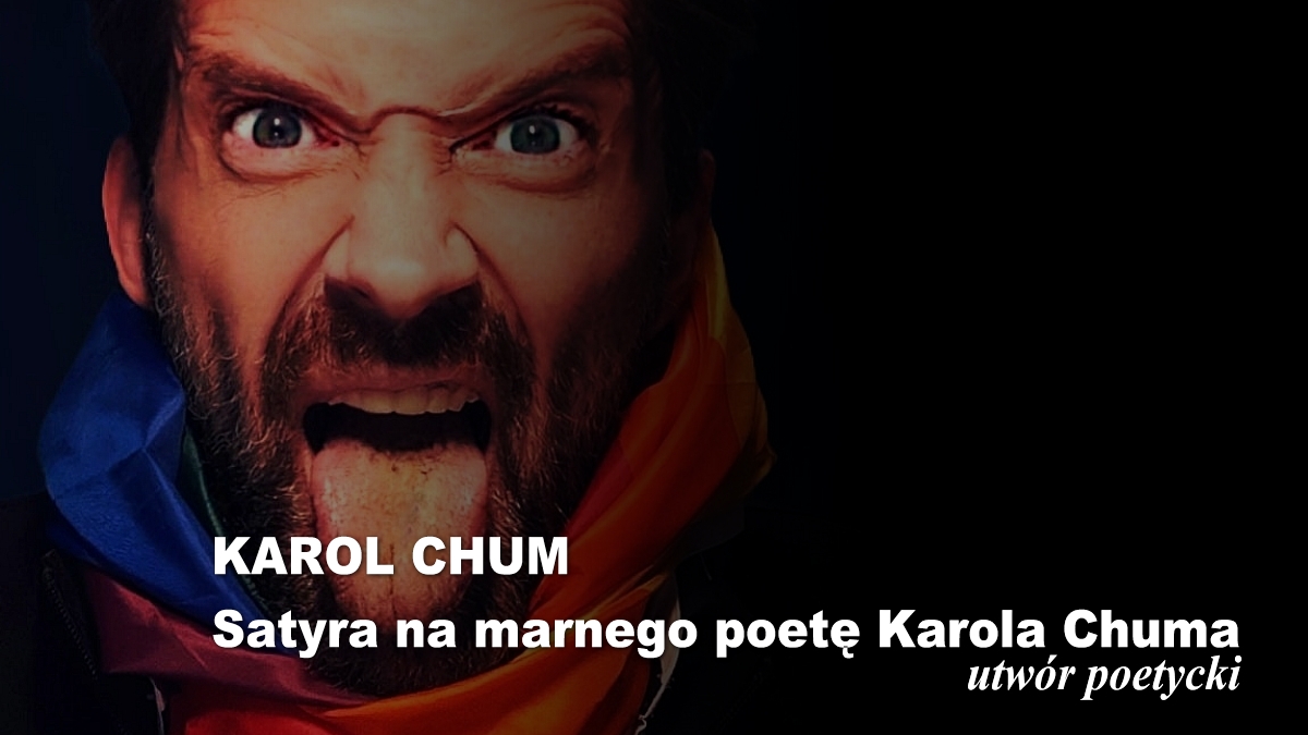 🔖Karol Chum: Satyra na marnego poetę Karola Chuma /480/ 📵 