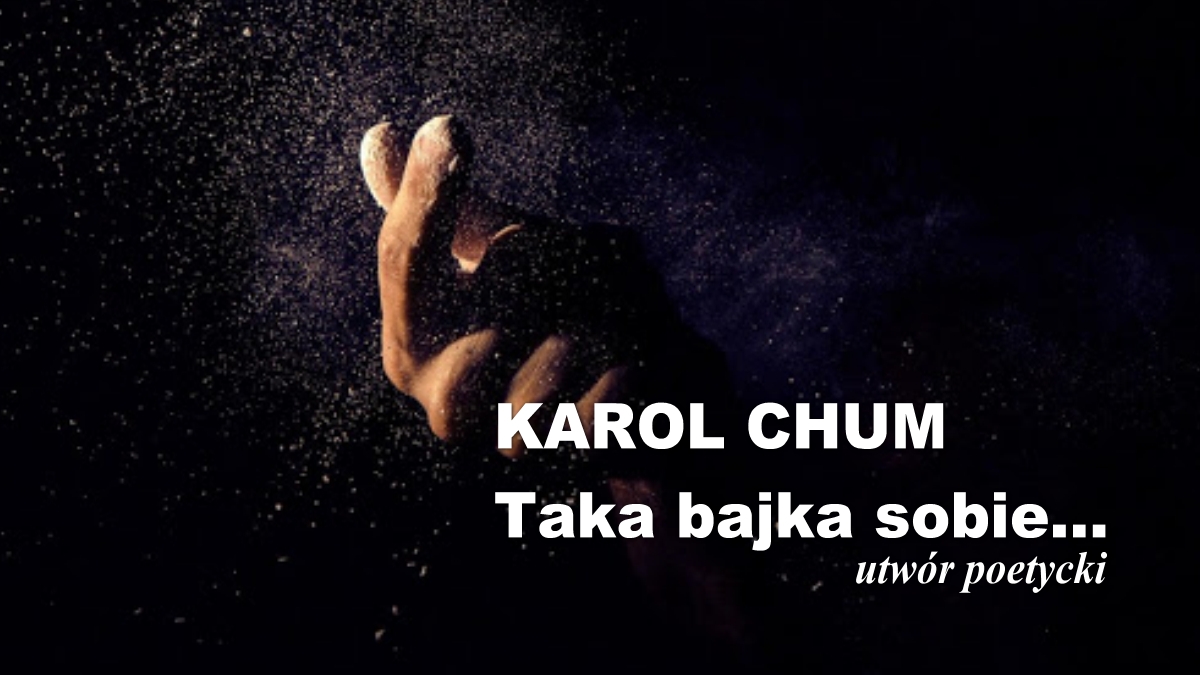 🔖Karol Chum:  Taka bajka sobie... /517/ 📵