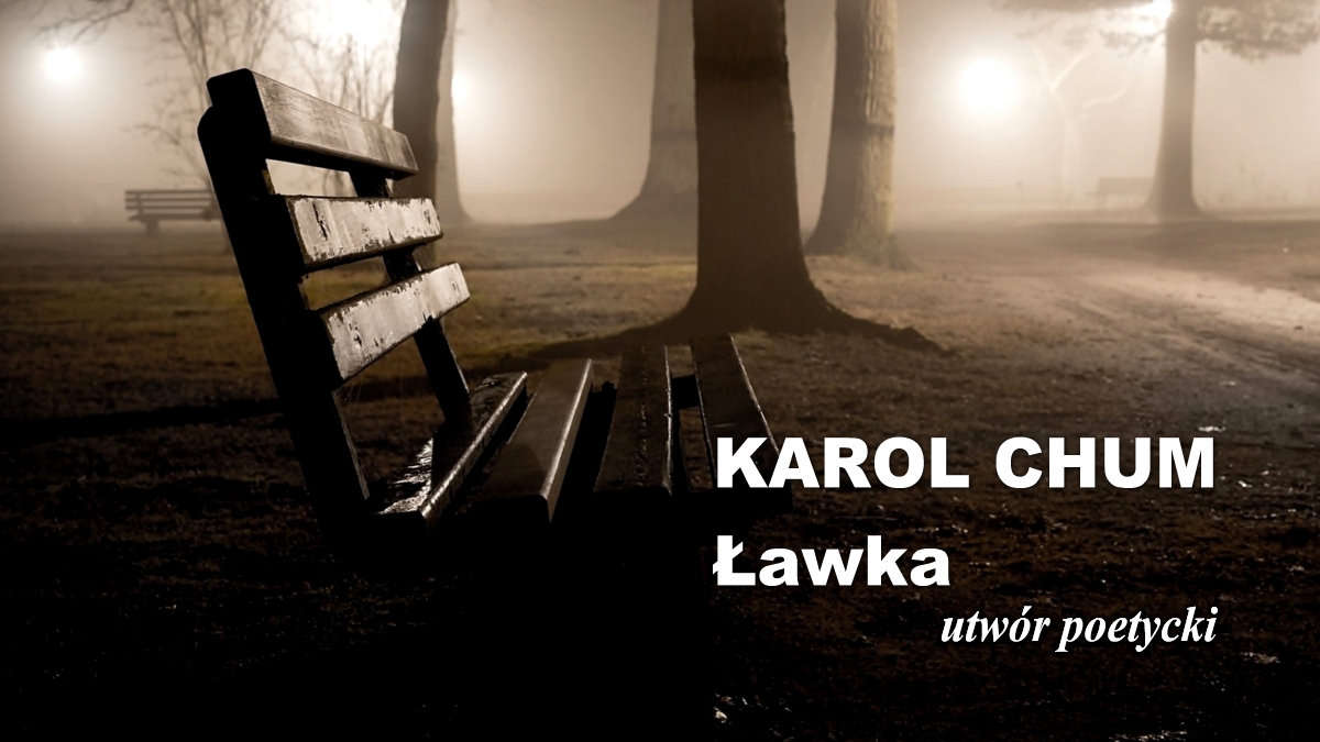 🔖Karol Chum: Ławka /513/ 📵