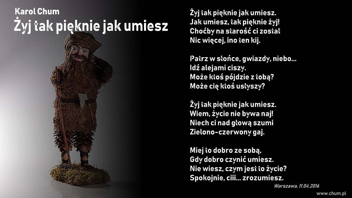 🔖Karol Chum: Żyj tak pięknie jak umiesz /16/