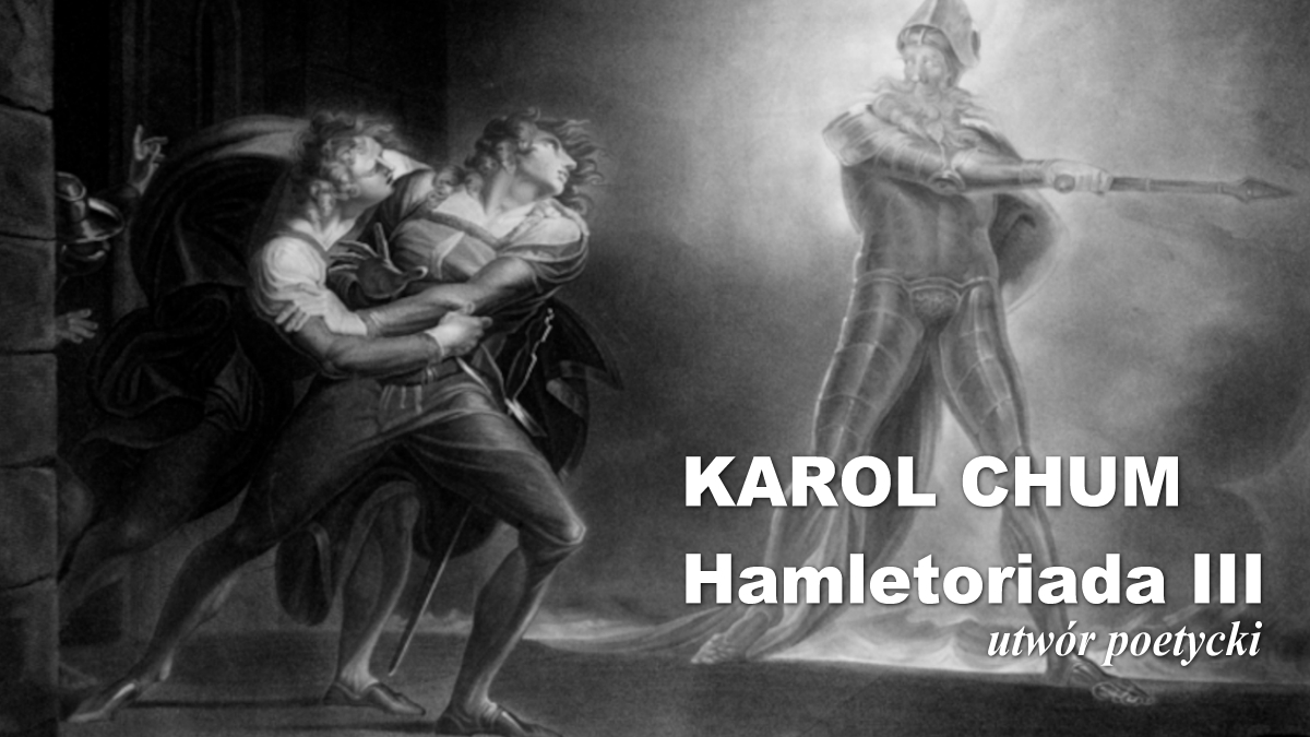 🔖Karol Chum: Hamletoriada III /523/ 📵