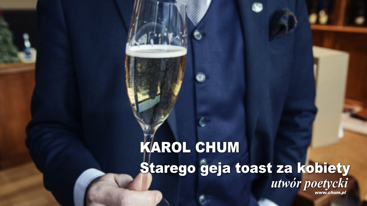 🔖Karol Chum: Starego geja toast za kobiety /3/ ℗