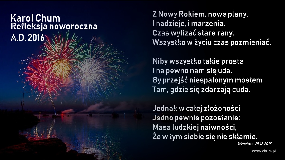 🔖Karol Chum: Refleksja noworoczna A.D. 2016 /121/