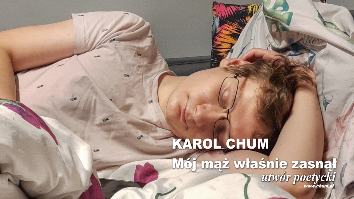 🔖Karol Chum: Mój mąż właśnie zasnął /2/ ℗