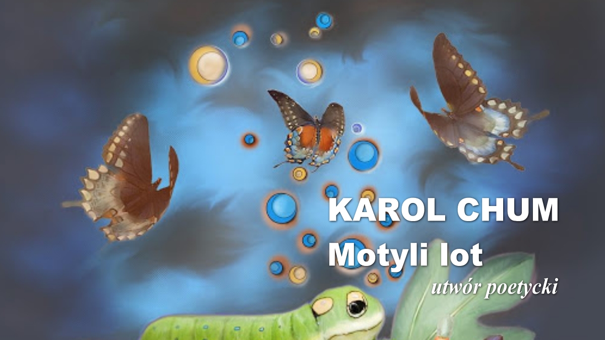 🔖Karol Chum: Motyli lot /516/ 📵